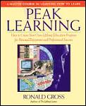 Peak Learning A Master Course In Learnin