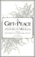 Gift Of Peace Selections From A Course