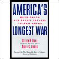 Americas Longest War Rethinking Our T