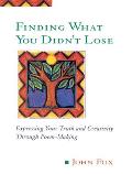 Finding What You Didn't Lose: Expressing Your Truth and Creativity through Poem-Making