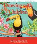 Drawing with Children a Creative Method for Adult Beginners Too