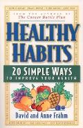Healthy Habits 20 Simple Ways To Improve
