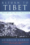 Return to Tibet Tibet After the Chinese Occupation