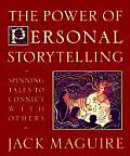 The Power of Personal Storytelling: Spinning Tales to Connect with Others