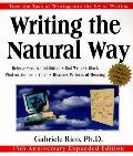 Writing the Natural Way Using Right Brain Techniques to Release Your Expressive Powers Revised Edition