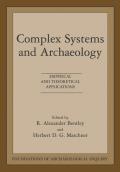 Complex Systems and Archaeology: Empirical and Theoretical Applications