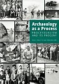 Archaeology As A Process Processualism