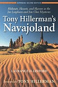 Tony Hillermans Navajoland Hideouts Haunts & Havens in the Joe Leaphorn & Jim Chee Mysteries 2nd Edition