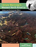 Climate Warming in Western North America: Evidence and Environmental Effects