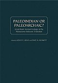 Paleoindian or Paleoarchaic Great Basin Human Ecology at the Pleistocene Holocene Transition