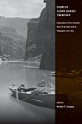 Diary of Almon Harris Thompson: Explorations of the Colorado River of the West and Its Tributaries, 1871-1875