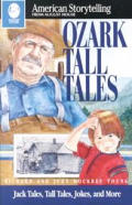 Ozark Tall Tales Collected From The Oral
