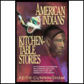 American Indians Kitchen Table Stories