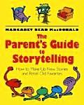 Parents Guide To Storytelling How To Make Up N