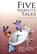 Five Minute Tales More Stories to Read & Tell When Time Is Short