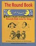The Round Book: Rounds Kids Love to Sing