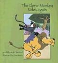 Clever Monkey Rides Again A Folktale Fro