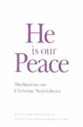 He Is Our Peace Meditations On Christi