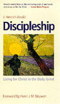 Discipleship Living For Christ In The Daily Grind