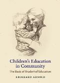 Children's Education in Community: The Basis of Bruderhof Education