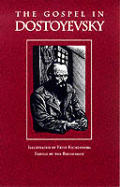 Gospel In Dostoyevsky Selections From His Works
