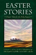 Easter Stories Classic Tales for the Holy Season