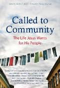 Called to Community The Life Jesus Wants for His People