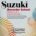 Suzuki Recorder School||||Suzuki Recorder School (Soprano Recorder), Vol 1 & 2