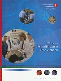 BLS For Healthcare Providers 2006 Professional Student Manual