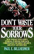 Don't Waste Your Sorrows