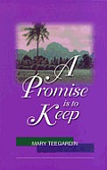 A Promise Is to Keep