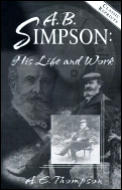 A B Simpson His Life & Work