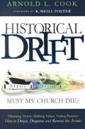 Historical Drift Must My Church Die
