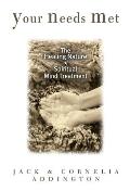 Your Needs Met: The Healing Nature of Spiritual Mind Treatment
