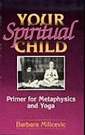 Your Spiritual Child