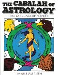 The Cabalah of Astrology: The Language of Number