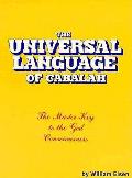 Universal Language of Cabalah The Master Key to the God Consciousness A Lecture Series