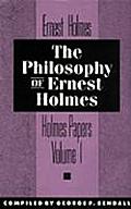 Philosophy Of Ernest Holmes