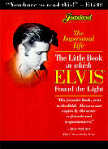 Impersonal Life The Little Book In Which Elvis Found the Light