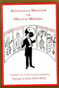 Alternative Medicine Or Magical Healing