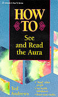 How To See & Read The Aura