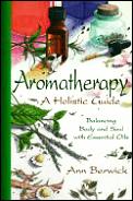 Holistic Aromatherapy Balance The Body &