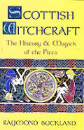 Scottish Witchcraft The History & Magick of the Picts
