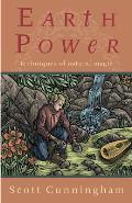 Earth Power Techniques of Natural Magic