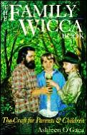 Family Wicca Book The Craft For Parents & Children