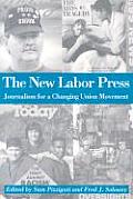 New Labor Press Journalism for a Changing Union Movement