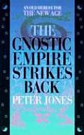 Gnostic Empire Strikes Back