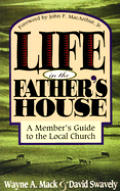 Life In The Fathers House A Members