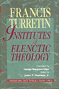 Institutes Of Elenctic Theology