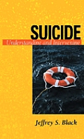 Suicide: Understanding and Intervening